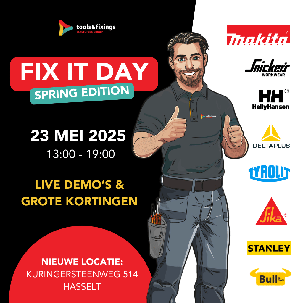 Tools & Fixings, fix it day, makita, tyrolit, snickers, helly hanssen, deltaplus, sika en stanley