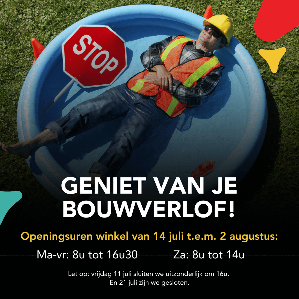 Bouwverlof - openingsuren Tools & Fixings